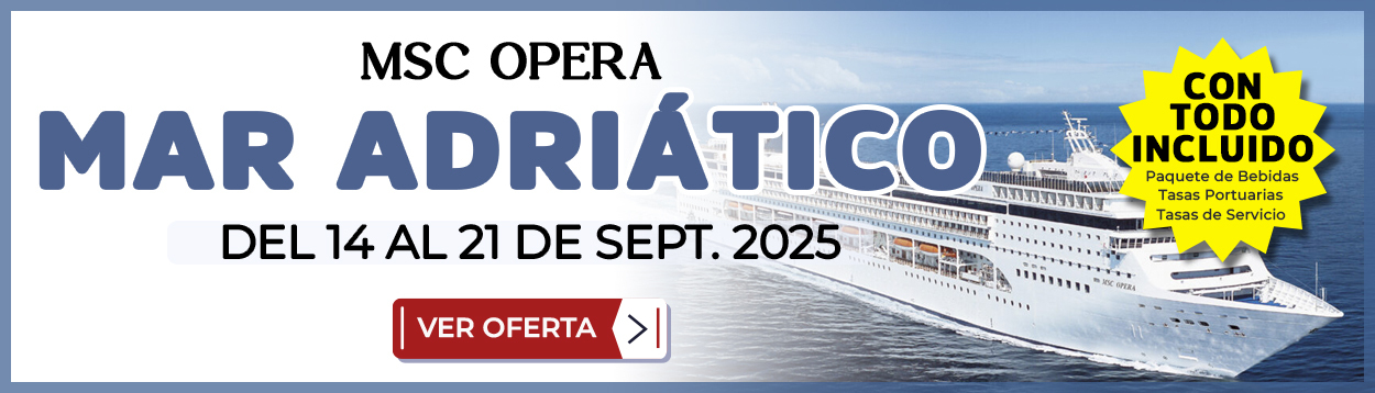 Slider_Crucero_Mar_Adriatico_MSC_Opera_Con_Todo_Incluido_del_14_al_21_de_septiembre_2025_Costas_y_Paisajes