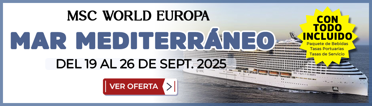 Slider_Crucero_Mar_Mediterraneo_MSC_World_Europa_Con_Todo_Incluido_del_19_al_26_de_septiembre_2025_Costas_y_Paisajes