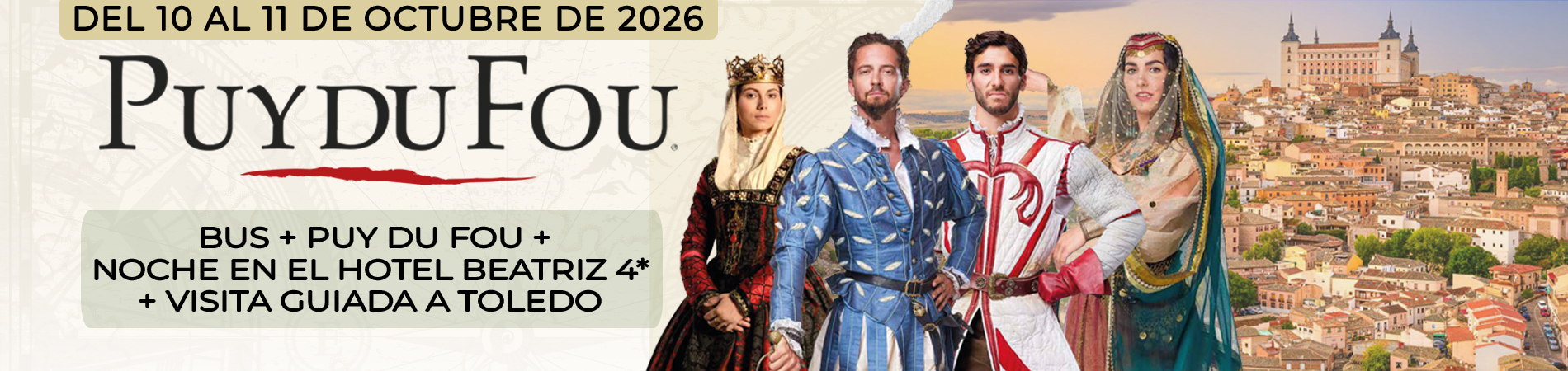 Banner Puy Du Fou Mas Hotel Beatriz Del 10 Al 11 De Octubre 2026 Nuevo